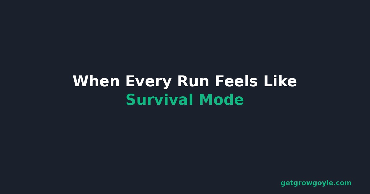 When Every Run Feels Like Survival Mode