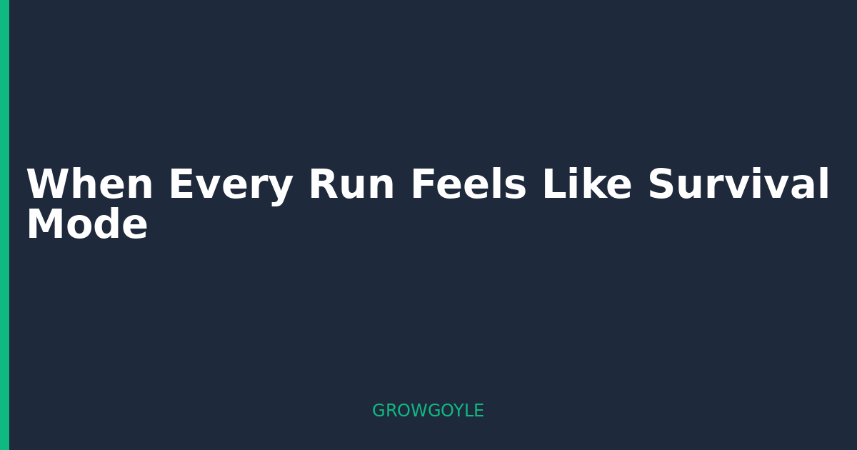 When Every Run Feels Like Survival Mode