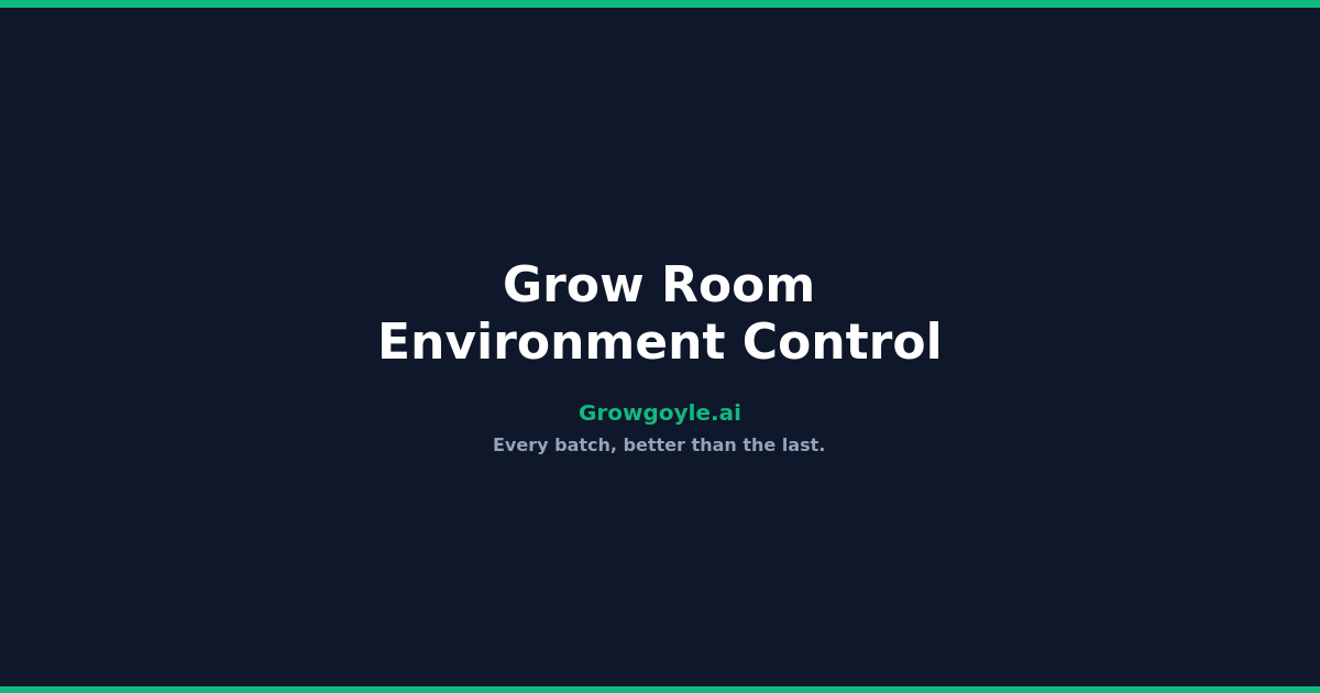 Cannabis Grow Room Environment Control: Why Tight Ranges Matter More Than Perfect Numbers