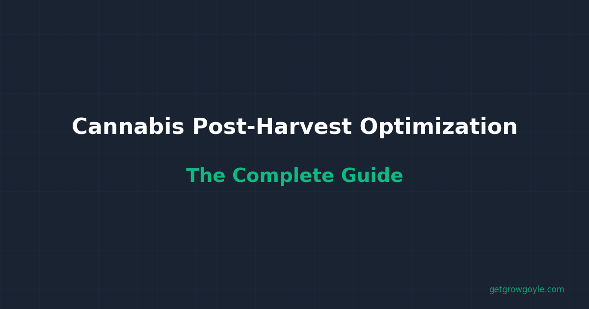 Cannabis Post-Harvest Optimization: The Complete Guide to Drying, Trimming, and Preserving Quality