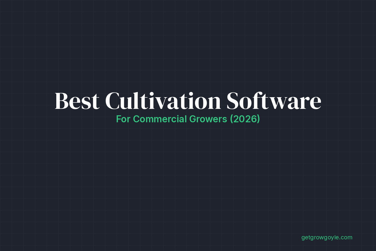 Best Seed-to-Sale & Cultivation Software for Cannabis (2026)