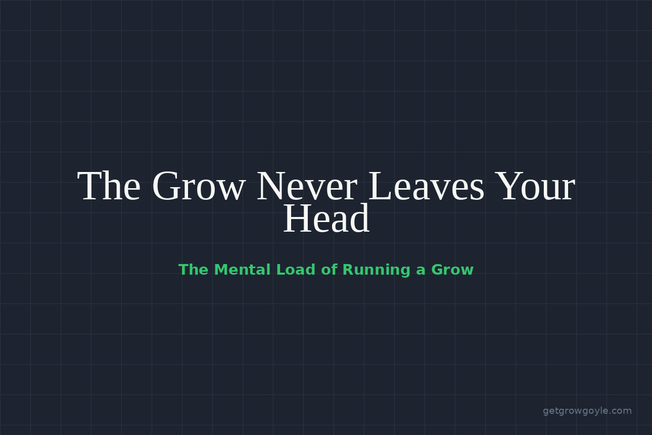 The Grow Never Leaves Your Head