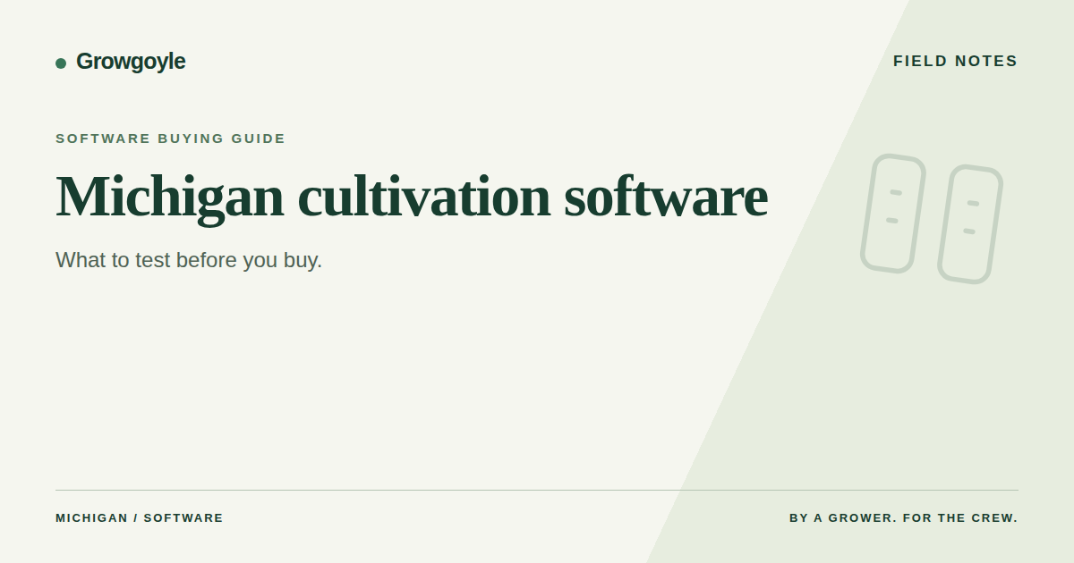 Michigan Cultivation Software: What to Test Before You Buy